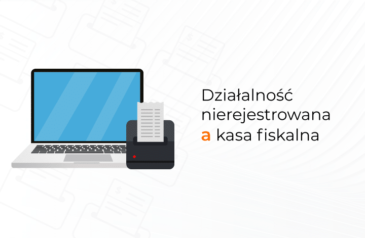 Działalność nierejestrowa a kasa fiskalna